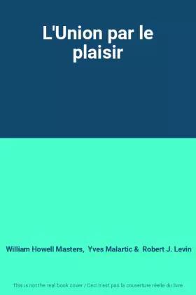 Couverture du produit · L'Union par le plaisir