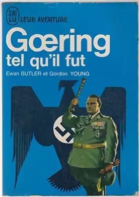 Couverture du produit · Goering tel qu'il fut : Marshal without glory.