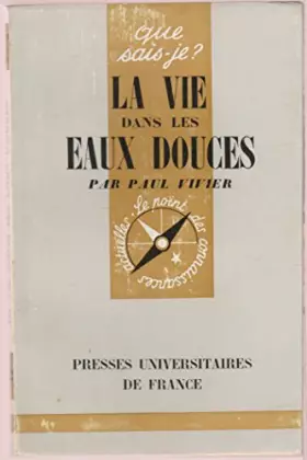 Couverture du produit · La Vie dans les eaux douces : Par Paul Vivier,... 3e édition
