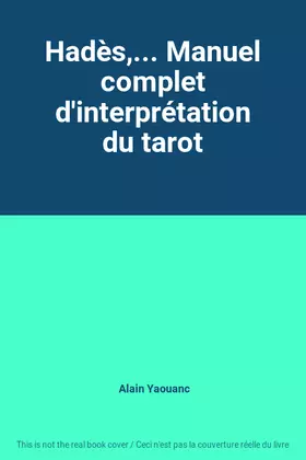 Couverture du produit · Hadès,... Manuel complet d'interprétation du tarot