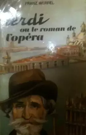 Couverture du produit · Verdi ou le roman de l'opéra