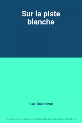Couverture du produit · Sur la piste blanche