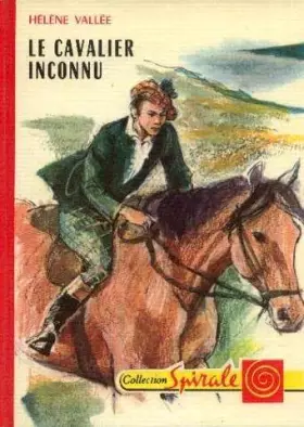 Couverture du produit · Hélène Vallée. Illustrations de Jacques Pecnard. Le Cavalier inconnu