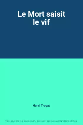Couverture du produit · Le Mort saisit le vif