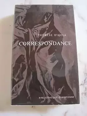 Couverture du produit · Thérèse d'Avila. Correspondance : . Texte français par Marcelle Auclair