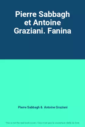 Couverture du produit · Pierre Sabbagh et Antoine Graziani. Fanina