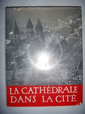 Couverture du produit · la cathedrale dans la cité