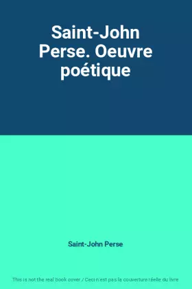 Couverture du produit · Saint-John Perse. Oeuvre poétique