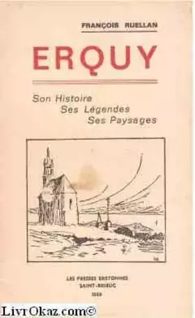 Couverture du produit · Erquy : Son histoire, ses légendes, ses paysages
