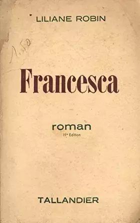 Couverture du produit · Liliane Robin. Francesca