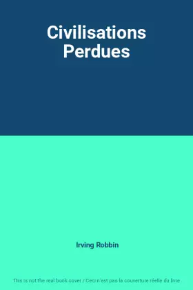 Couverture du produit · Civilisations Perdues