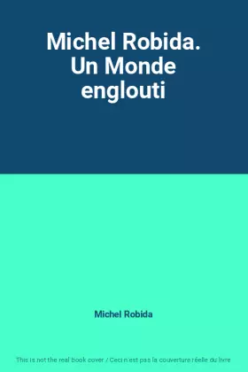 Couverture du produit · Michel Robida. Un Monde englouti