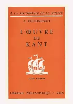 Couverture du produit · A. Philonenko,... L'Oeuvre de Kant : La philosophie critique