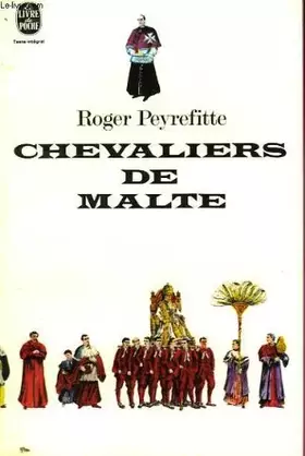 Couverture du produit · Roger Peyrefitte. Chevaliers de Malte