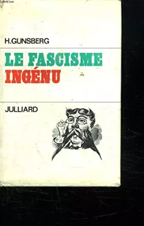Couverture du produit · LE FASCISME INGENU.