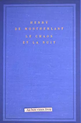 Couverture du produit · Henry de Montherlant. Le Chaos et la nuit