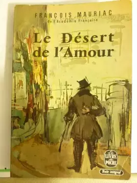 Couverture du produit · François Mauriac,... Le Désert de l'amour
