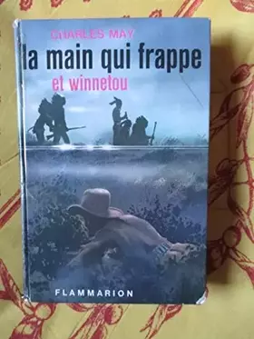 Couverture du produit · Charles May. La Main qui frappe et Winnetou : EWinnetoue