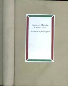 Couverture du produit · François Mauriac,... Mémoires politiques