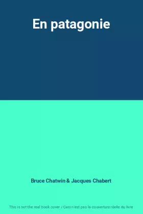 Couverture du produit · En patagonie