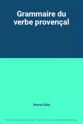 Couverture du produit · Grammaire du verbe provençal