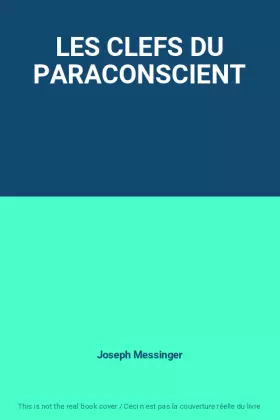 Couverture du produit · LES CLEFS DU PARACONSCIENT