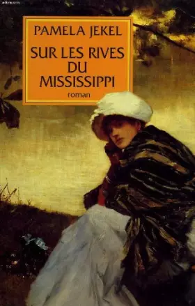 Couverture du produit · Sur les rives du Mississippi