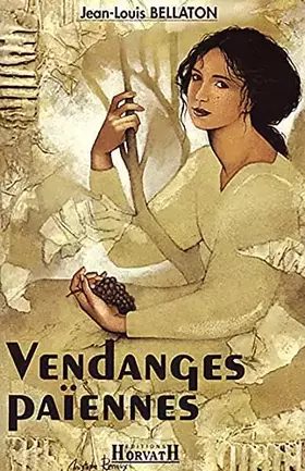 Couverture du produit · Vendanges païennes