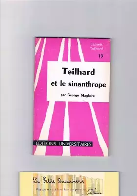 Couverture du produit · Teilhard et le sinanthrope : Par George Magloire