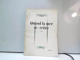 Couverture du produit · Armand Lanoux. Quand la mer se retire