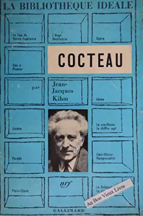 Couverture du produit · Cocteau : Par Jean-Jacques Kihm. Textes de Jean Cocteau