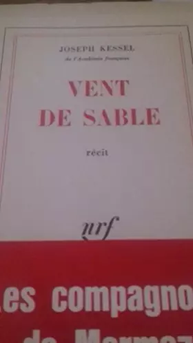 Couverture du produit · Joseph Kessel,... Vent de sable : . Édition revue