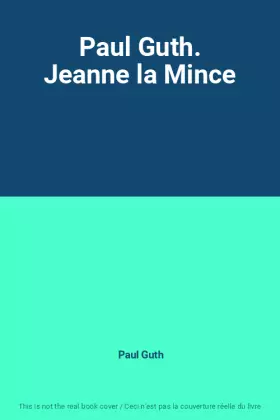 Couverture du produit · Paul Guth. Jeanne la Mince
