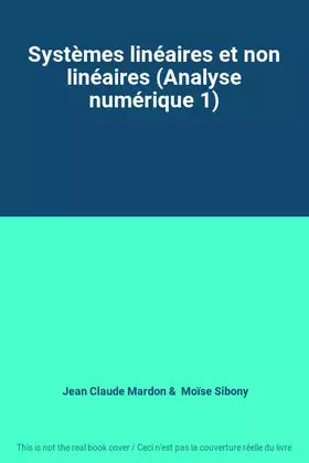 Couverture du produit · Systèmes linéaires et non linéaires (Analyse numérique 1)