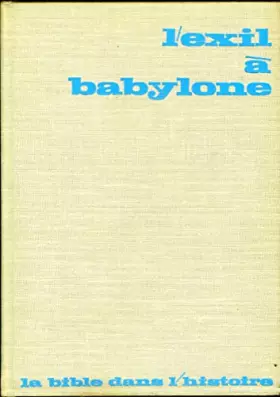 Couverture du produit · L'exil à Babylone.
