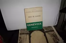 Couverture du produit · Maurice Genevoix,... Jeux de glaces