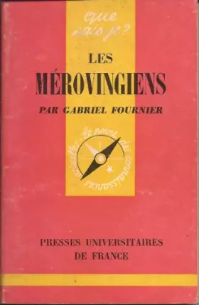 Couverture du produit · Les Mérovingiens : Par Gabriel Fournier