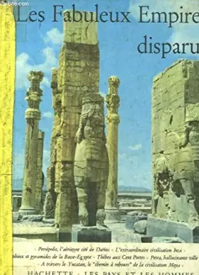 Couverture du produit · Les fabuleux empires disparus