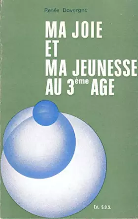 Couverture du produit · Ma joie et ma jeunesse au 3ème age