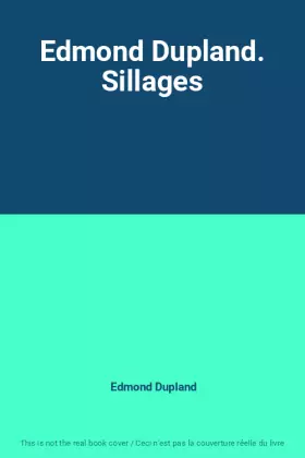 Couverture du produit · Edmond Dupland. Sillages