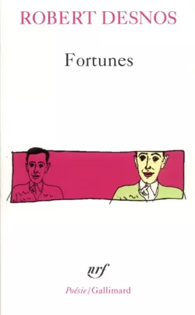 Couverture du produit · Robert Desnos. Fortunes