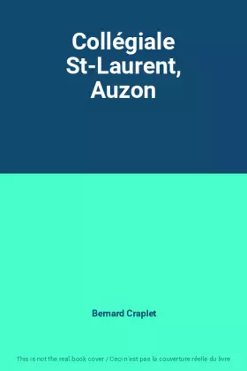 Couverture du produit · Collégiale St-Laurent, Auzon