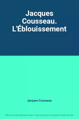 Couverture du produit · Jacques Cousseau. L'Éblouissement