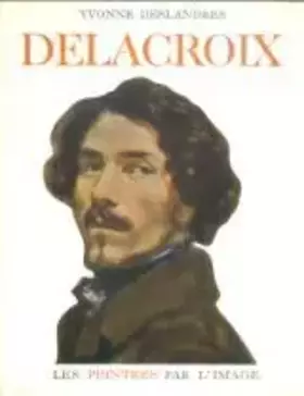 Couverture du produit · Yvonne Deslandres. Delacroix
