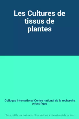 Couverture du produit · Les Cultures de tissus de plantes