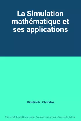 Couverture du produit · La Simulation mathématique et ses applications