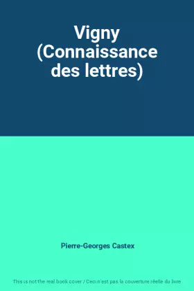 Couverture du produit · Vigny (Connaissance des lettres)