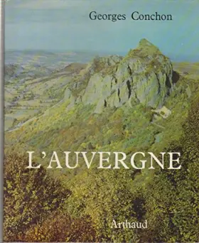 Couverture du produit · Georges Conchon. L'Auvergne