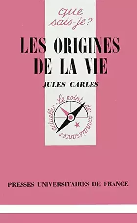 Couverture du produit · Les Origines de la vie (Que sais-je)