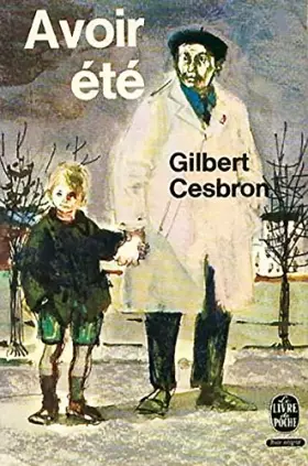 Couverture du produit · Gilbert Cesbron. Avoir été